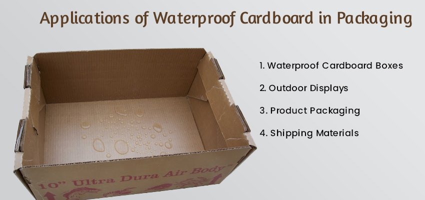 applications of waterproof cardboard in packaging