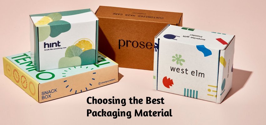 choosing the best packaging material