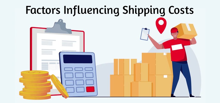 factors influencing shipping costs