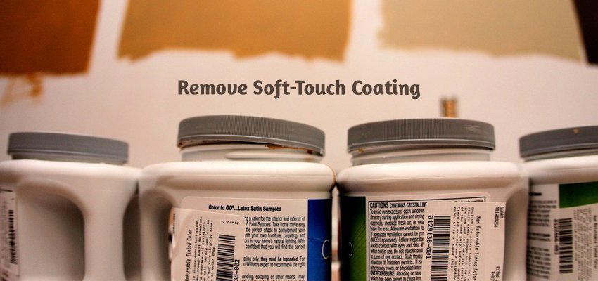 remove soft touch coating