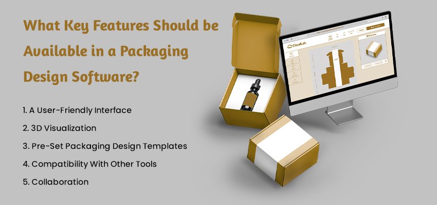 what key features should be available in a packaging design software